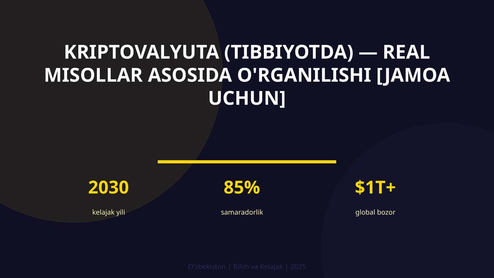 Kriptovalyuta (Tibbiyotda) - Real Misollar Asosida O'rganilishi [Jamoa Uchun]