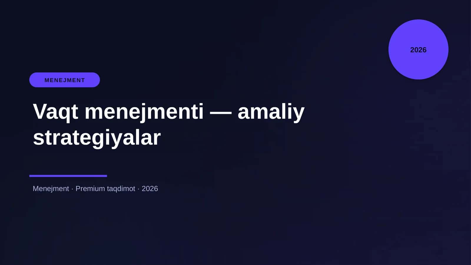Vaqt menejmenti — amaliy strategiyalar