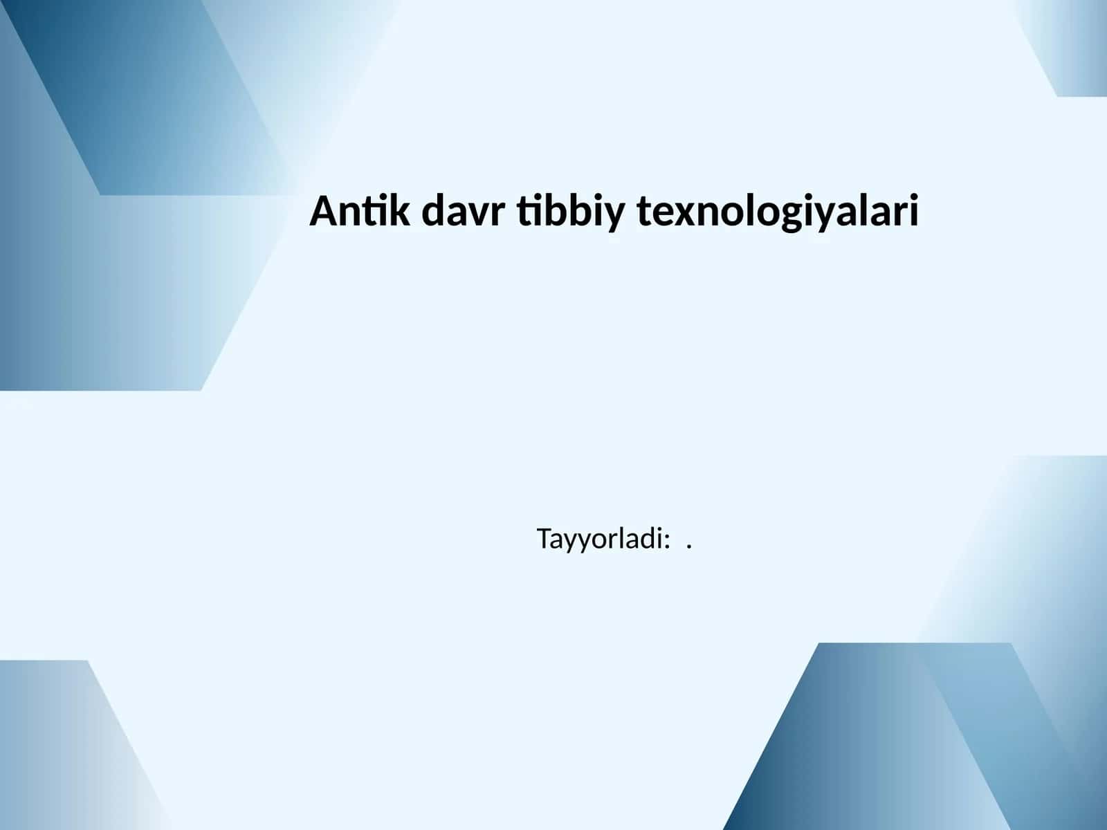 Antik davr tibbiy texnologiyalari