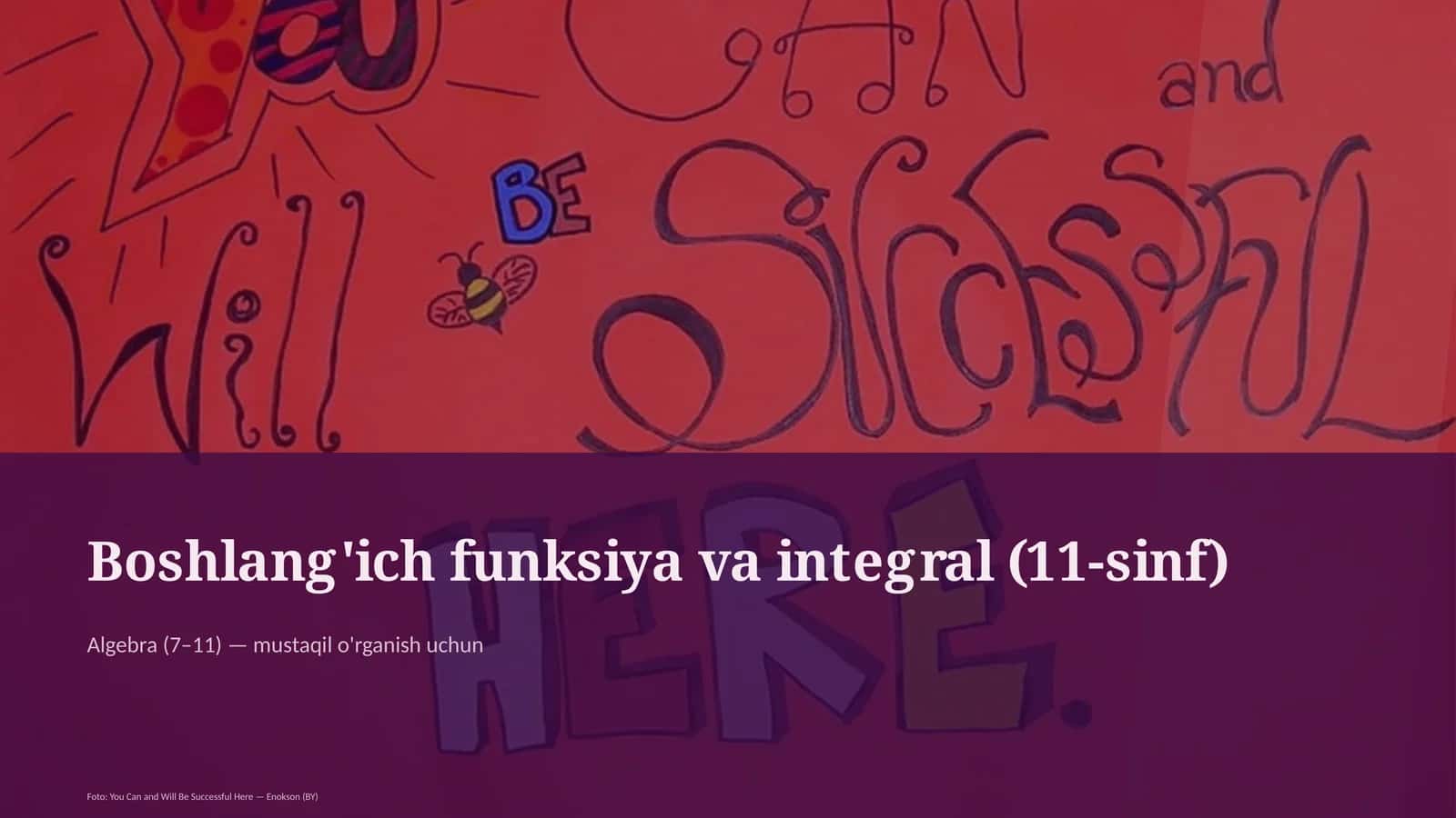 Boshlang'ich funksiya va integral (11-sinf)