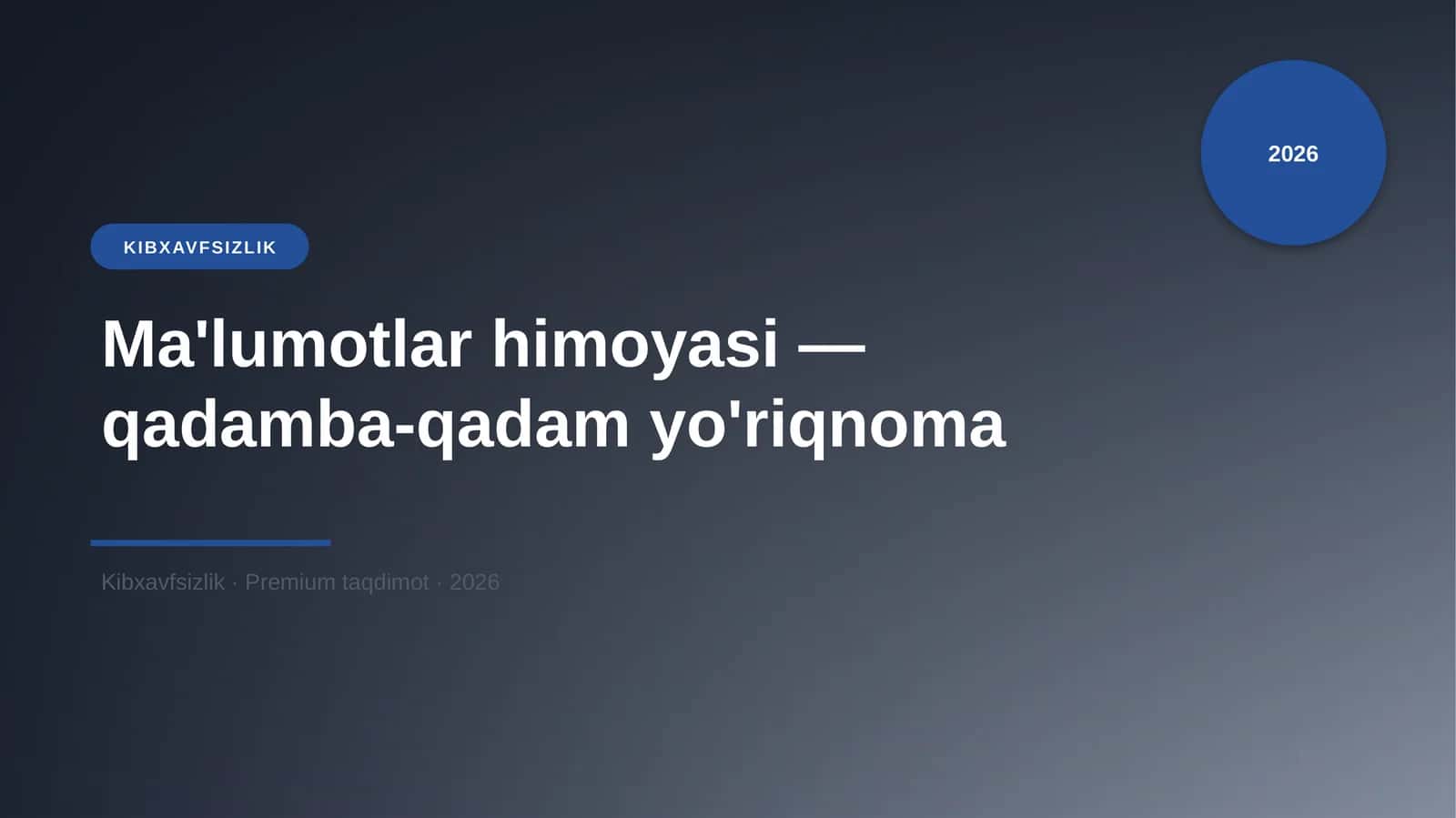 Ma'lumotlar himoyasi — qadamba-qadam yo'riqnoma