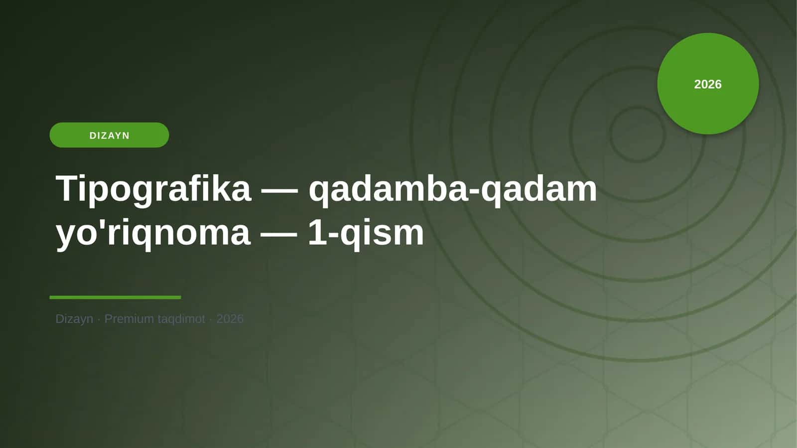 Tipografika — qadamba-qadam yo'riqnoma — 1-qism