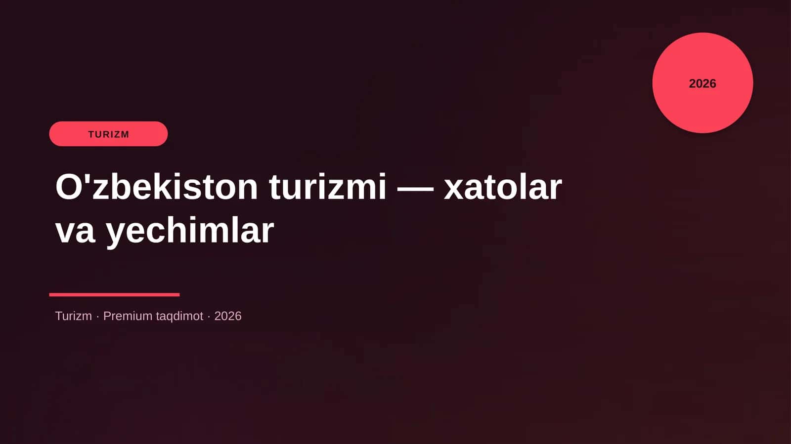 O'zbekiston turizmi — xatolar va yechimlar