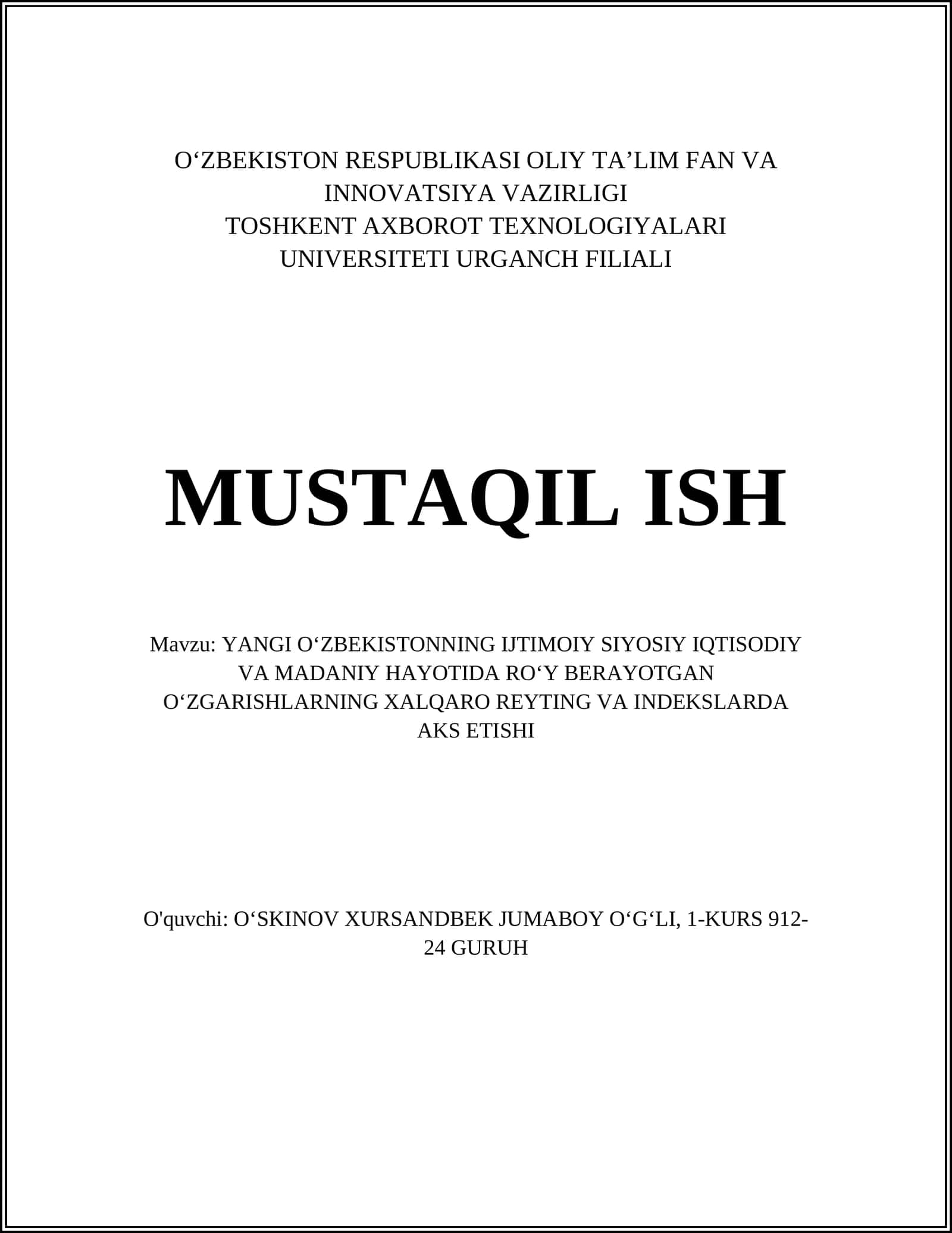 YANGI OʻZBEKISTONNING IJTIMOIY SIYOSIY IQTISODIY VA MADANIY HAYOTIDA ROʻY BERAYOTGAN OʻZGARISHLARNING XALQARO REYTING VA INDEKSLARDA AKS ETISHI