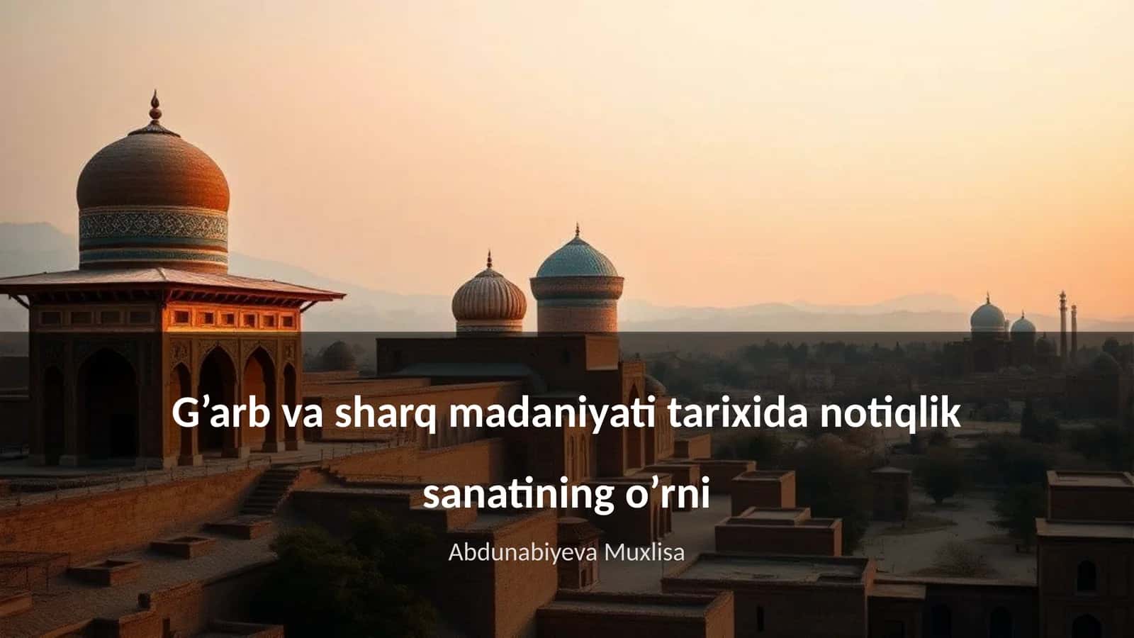 G’arb va sharq madaniyati tarixida notiqlik sanatining o’rni