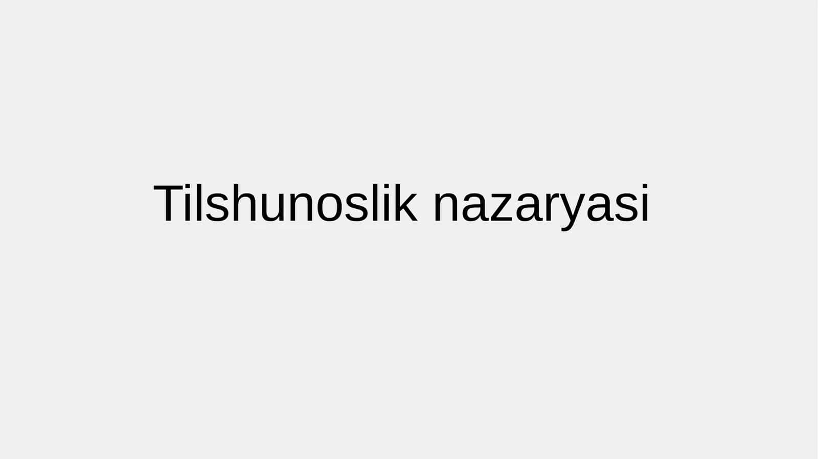 Tilshunoslik nazaryasi
