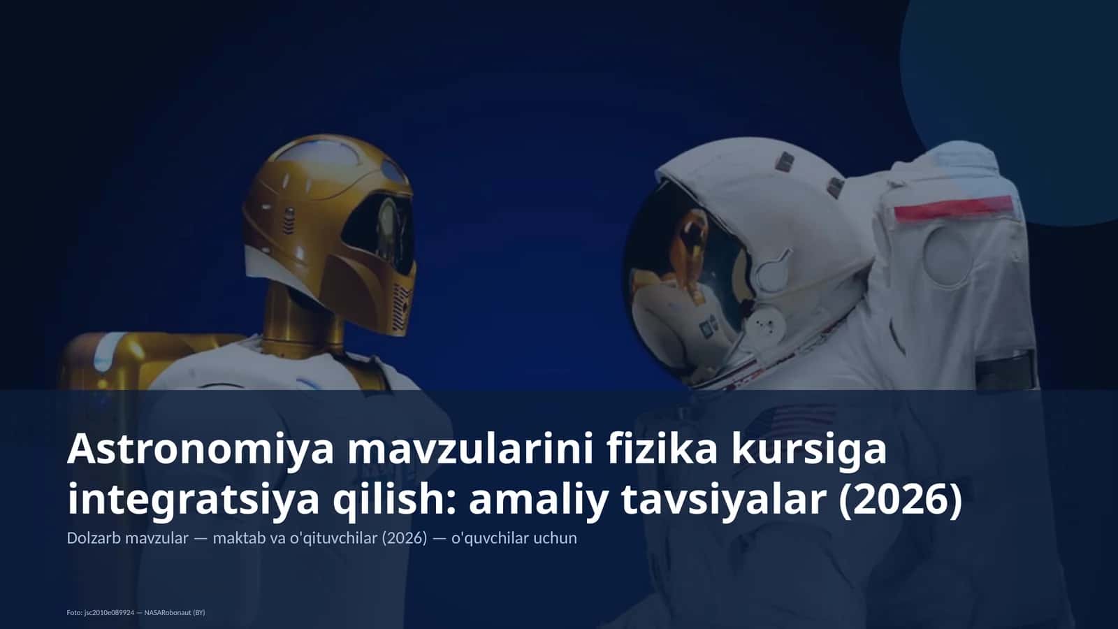 Astronomiya mavzularini fizika kursiga integratsiya qilish: amaliy tavsiyalar (2026)