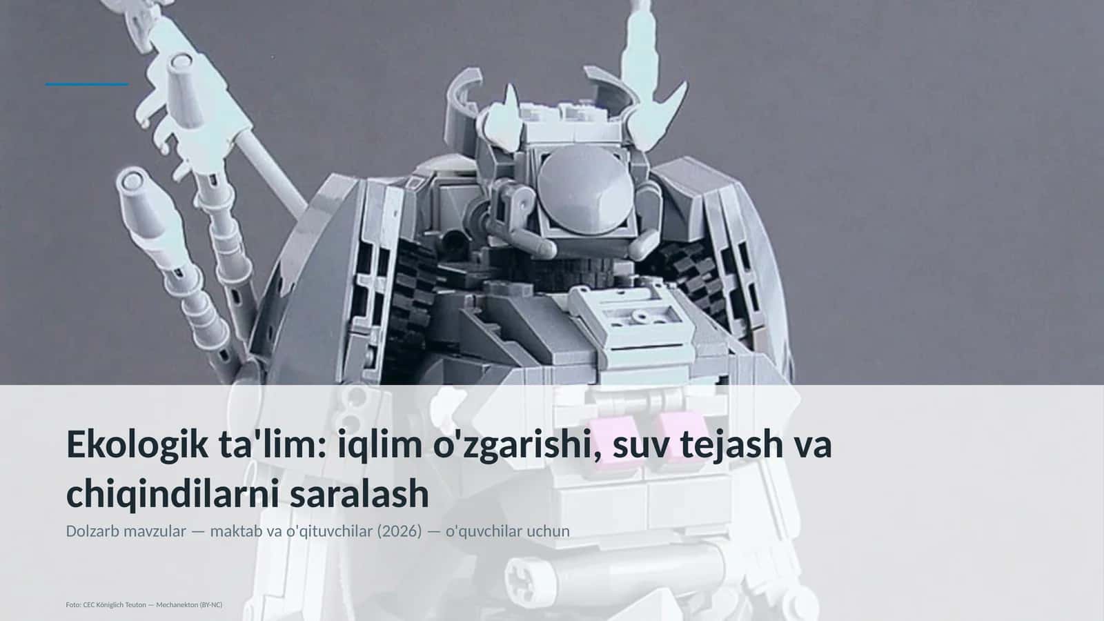 Ekologik ta'lim: iqlim o'zgarishi, suv tejash va chiqindilarni saralash