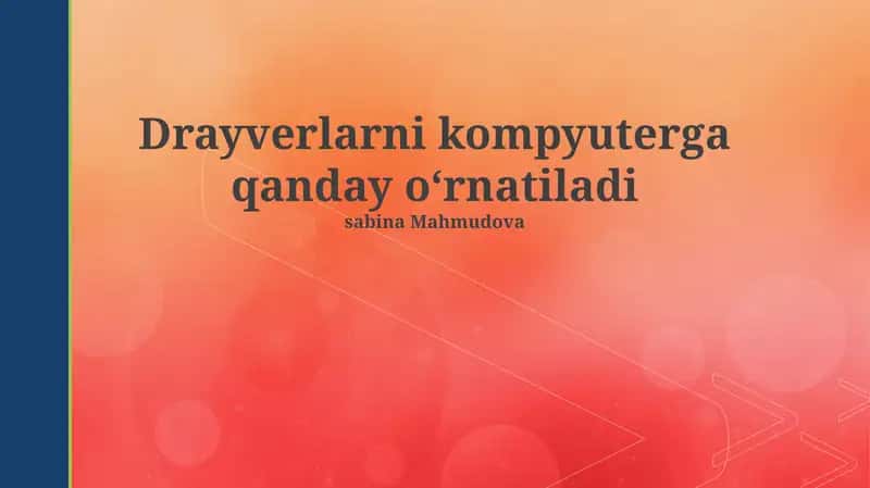 Drayverlarni kompyuterga qanday oʻrnatiladi