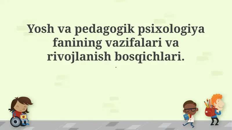 Yosh va Pedagogik Psixologiya Fanining Vazifalari va Rivojlanish Bosqichlari