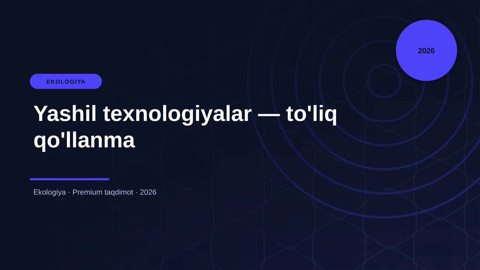 Yashil texnologiyalar — to'liq qo'llanma