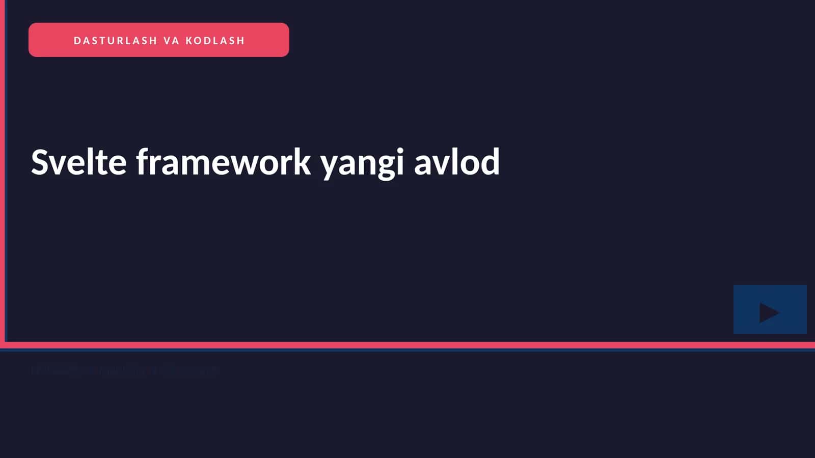 Svelte framework yangi avlod