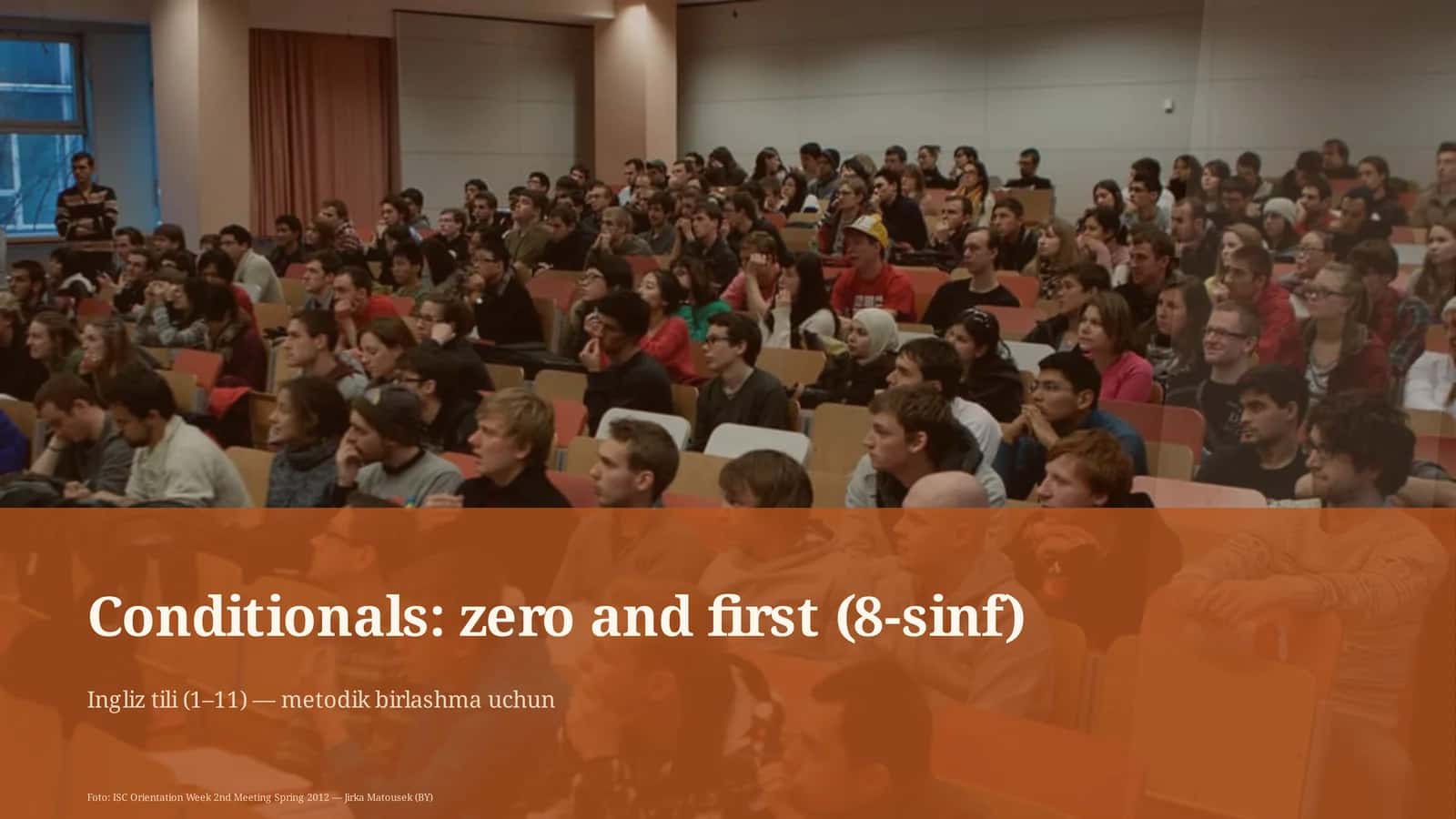 Conditionals: zero and first (8-sinf)