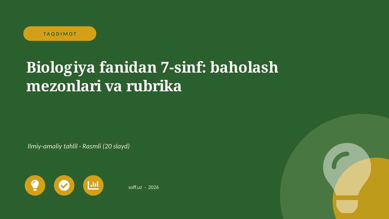 Biologiya fanidan 7-sinf: baholash mezonlari va rubrika