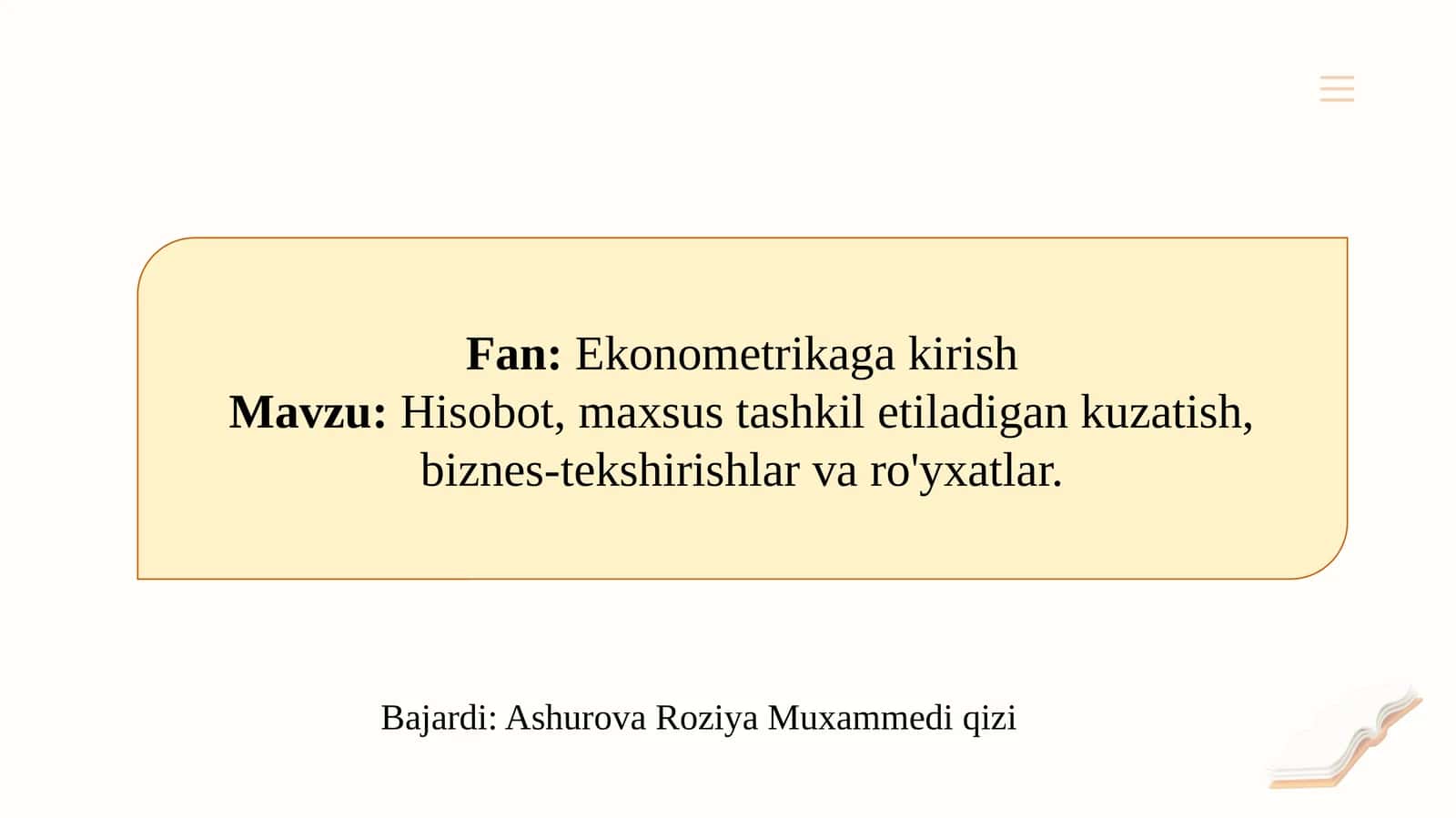 Hisobot, maxsus tashkil etiladigan kuzatish, biznes-tekshirishlar va ro'yxatlar.