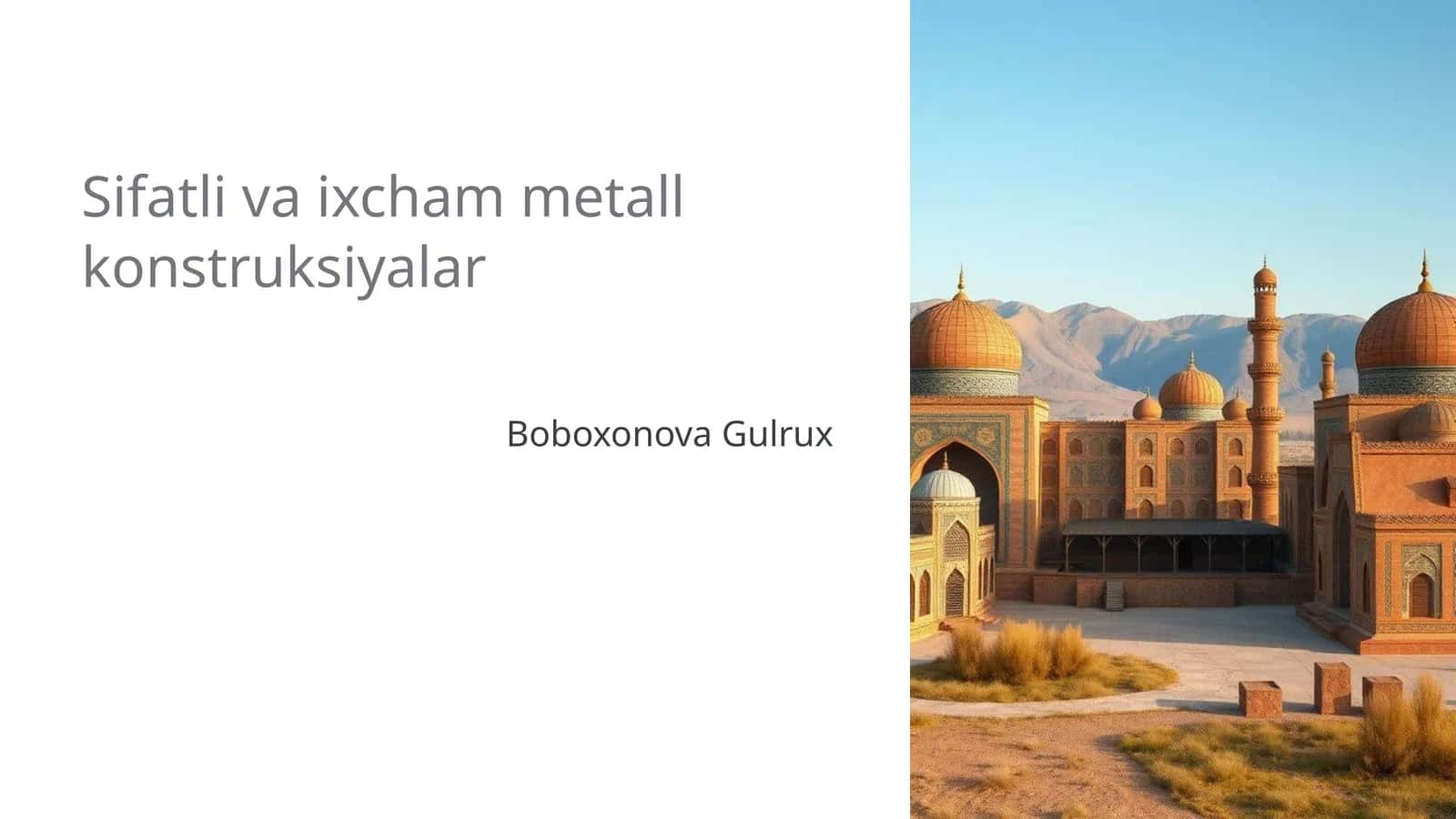 Sifatli va ixcham metall konstruksiyalar