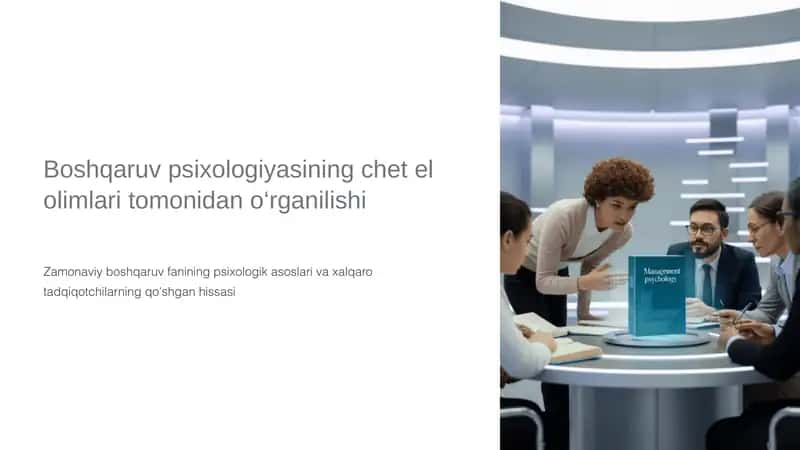 Boshqaruv psixologiyasining chet el olimlari tomonidan o‘rganilishi