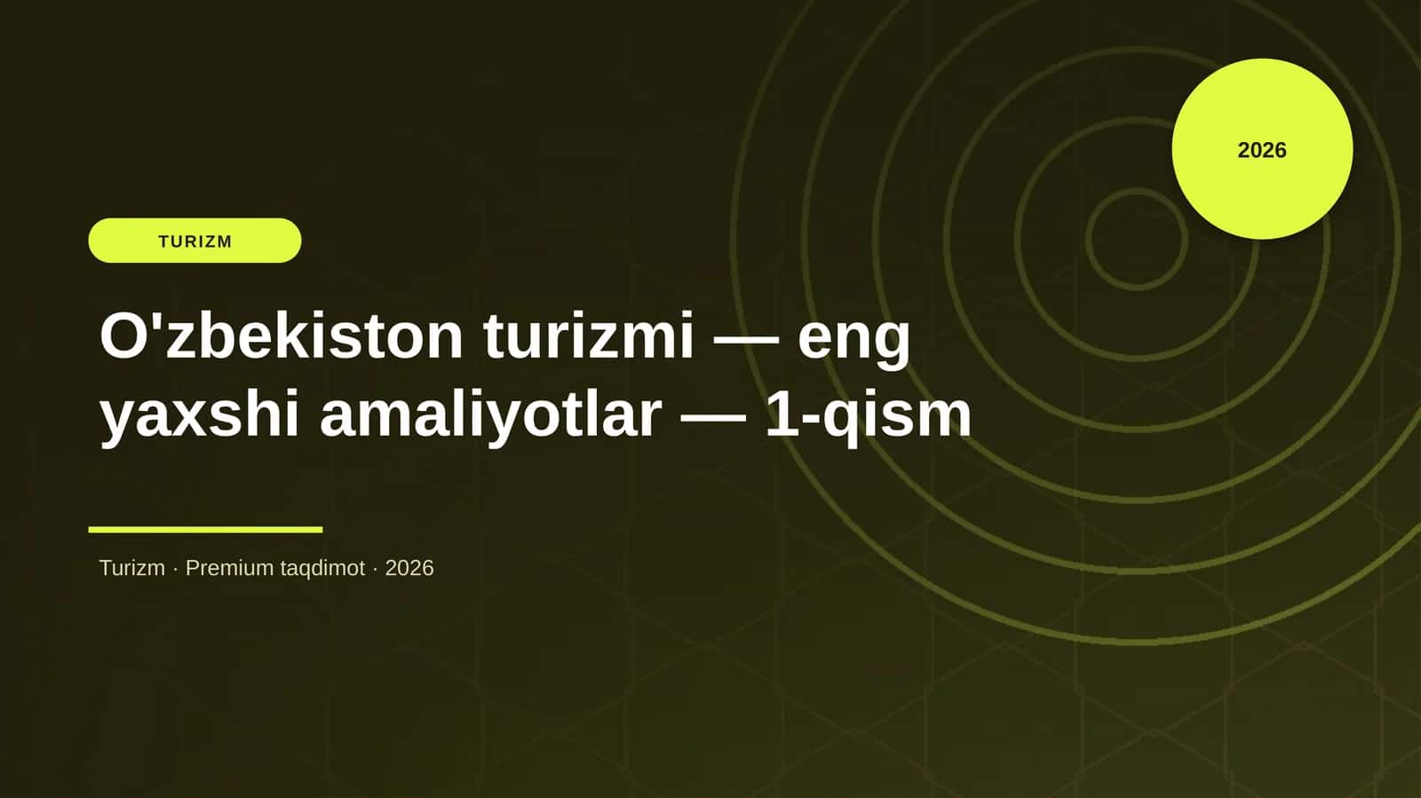 O'zbekiston turizmi — eng yaxshi amaliyotlar — 1-qism