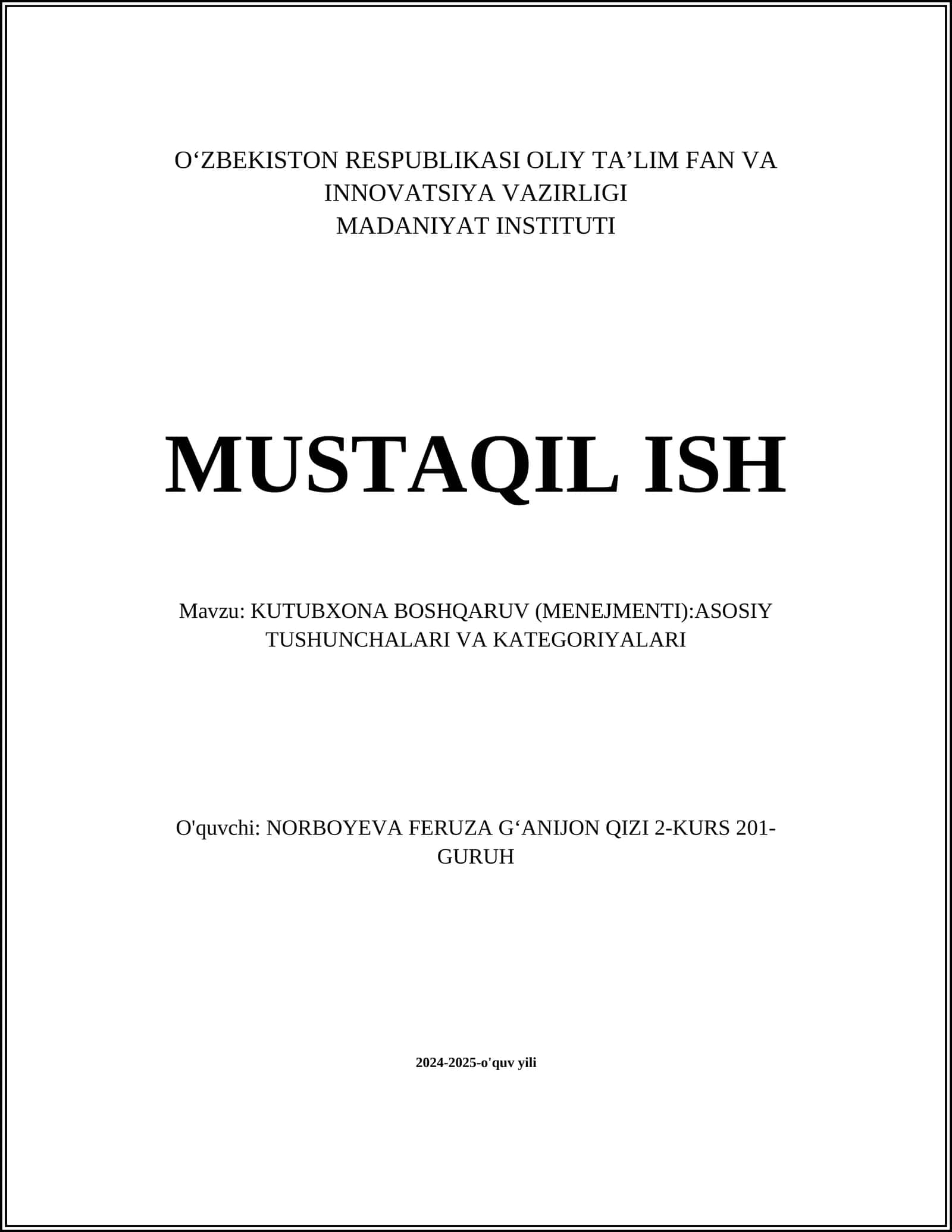 MUSTAQIL ISH Mavzu: KUTUBXONA BOSHQARUV (MENEJMENTI):ASOSIY TUSHUNCHALARI VA KATEGORIYALARI