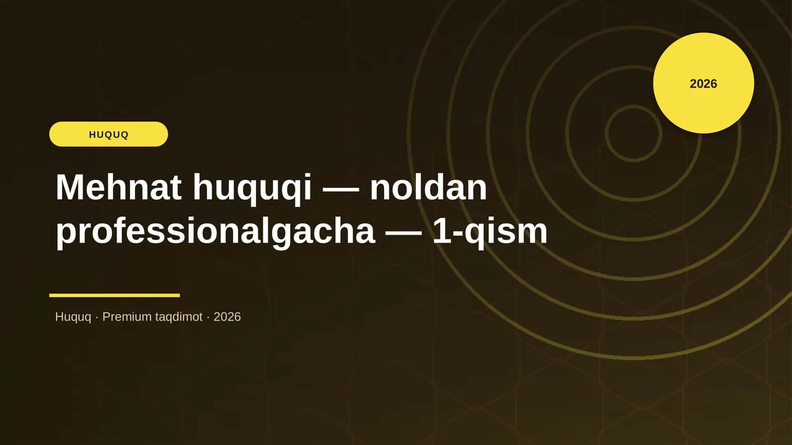 Mehnat huquqi — noldan professionalgacha — 1-qism