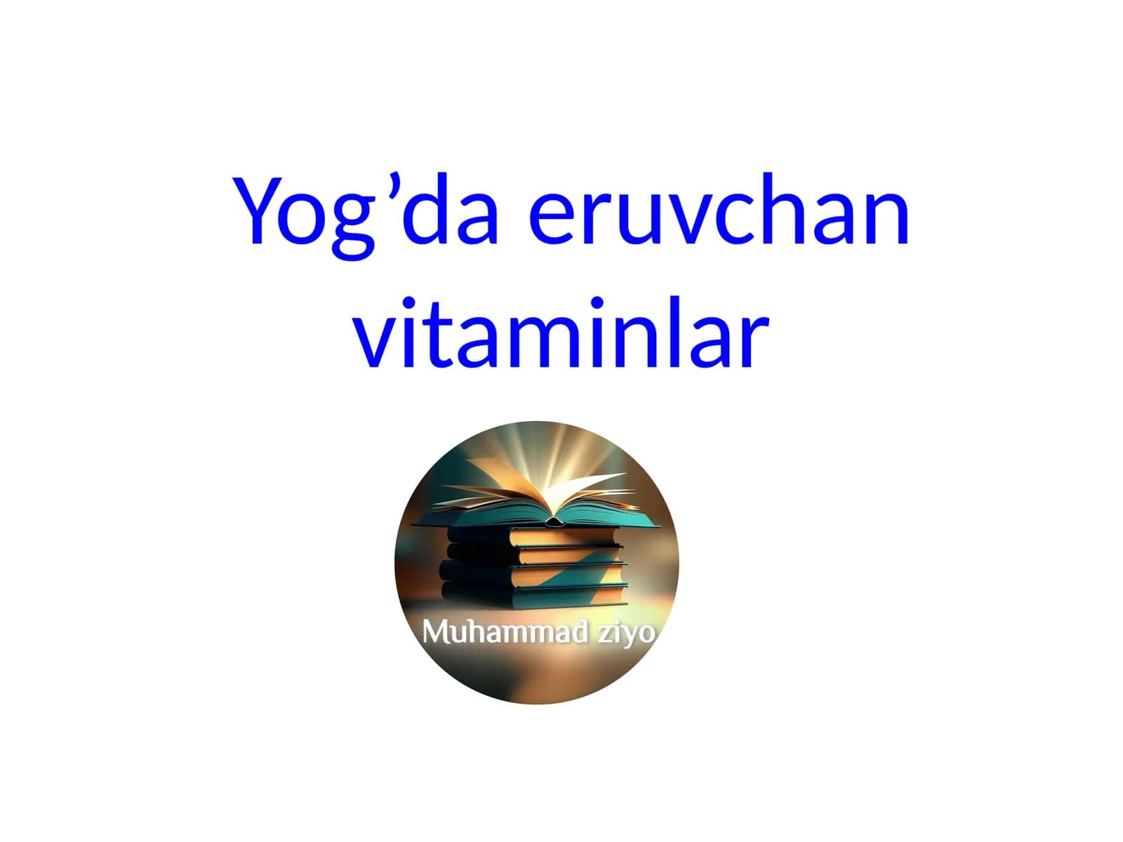 Yog’da eruvchan vitaminlar