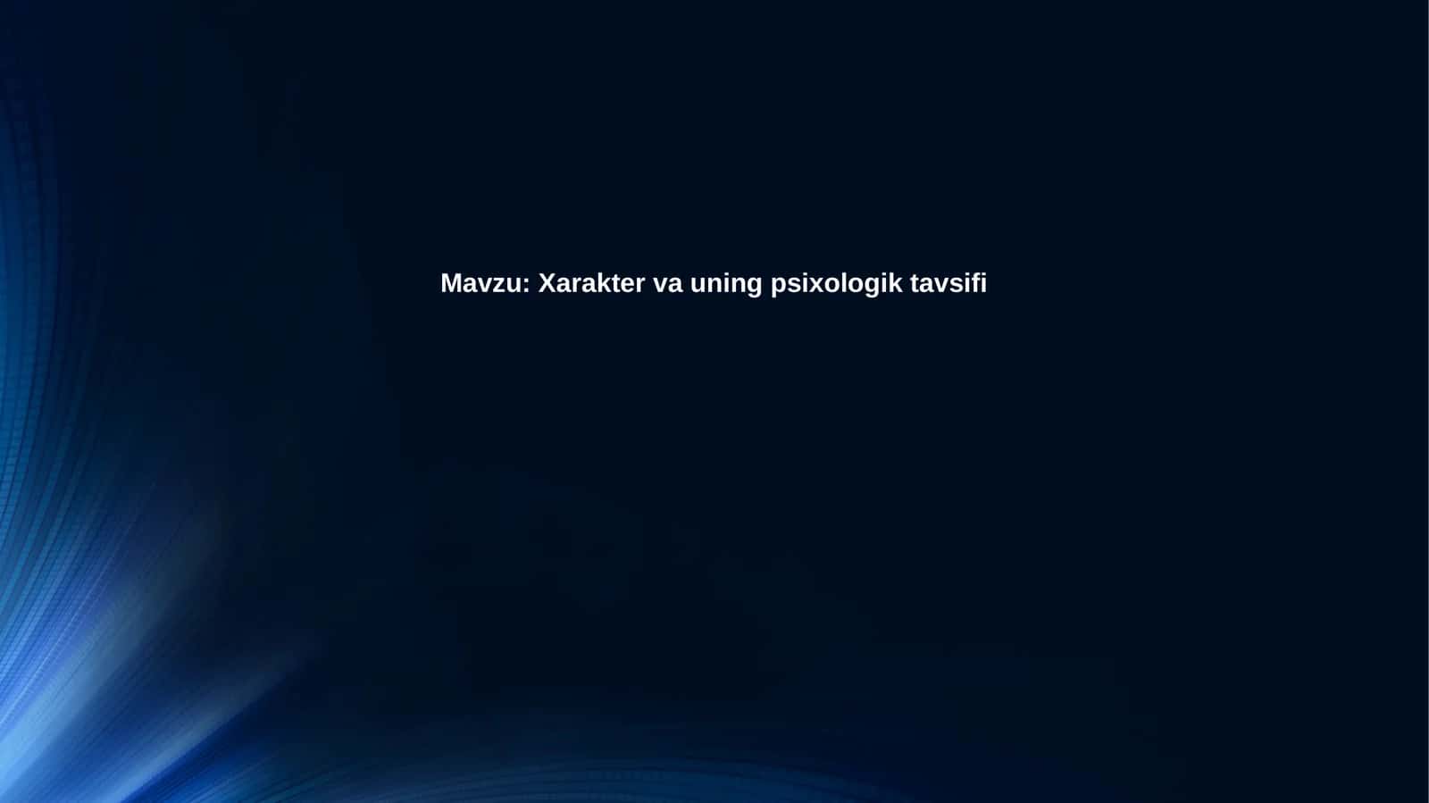 Xarakter vauning psixologik tavsiyasi