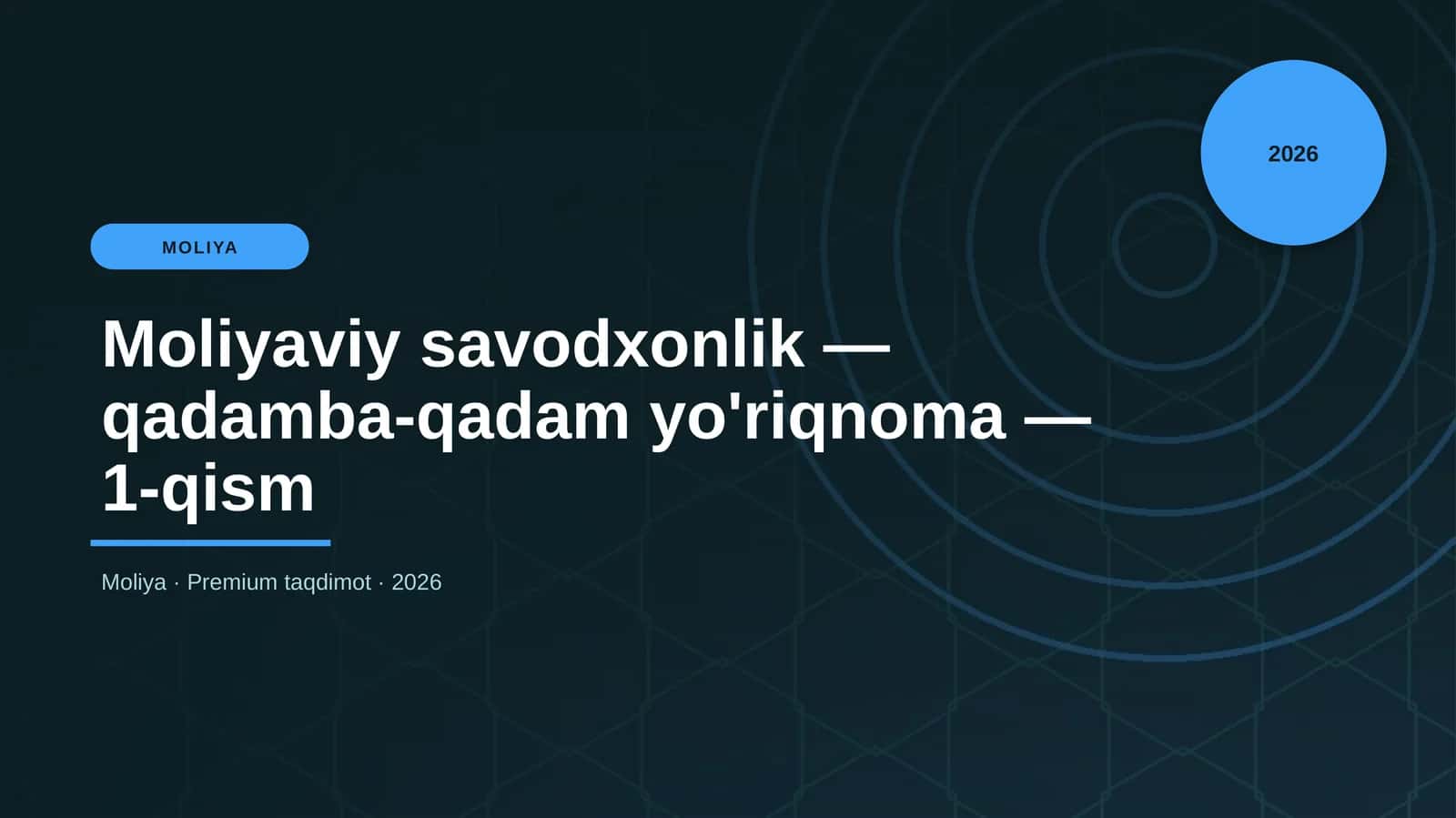 Moliyaviy savodxonlik — qadamba-qadam yo'riqnoma — 1-qism