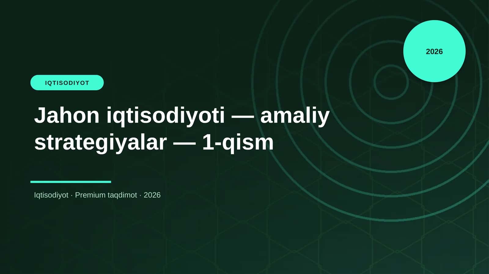 Jahon iqtisodiyoti — amaliy strategiyalar — 1-qism