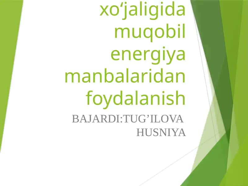 Qishloq va suv xo‘jaligida muqobil energiya manbalaridan foydalanish