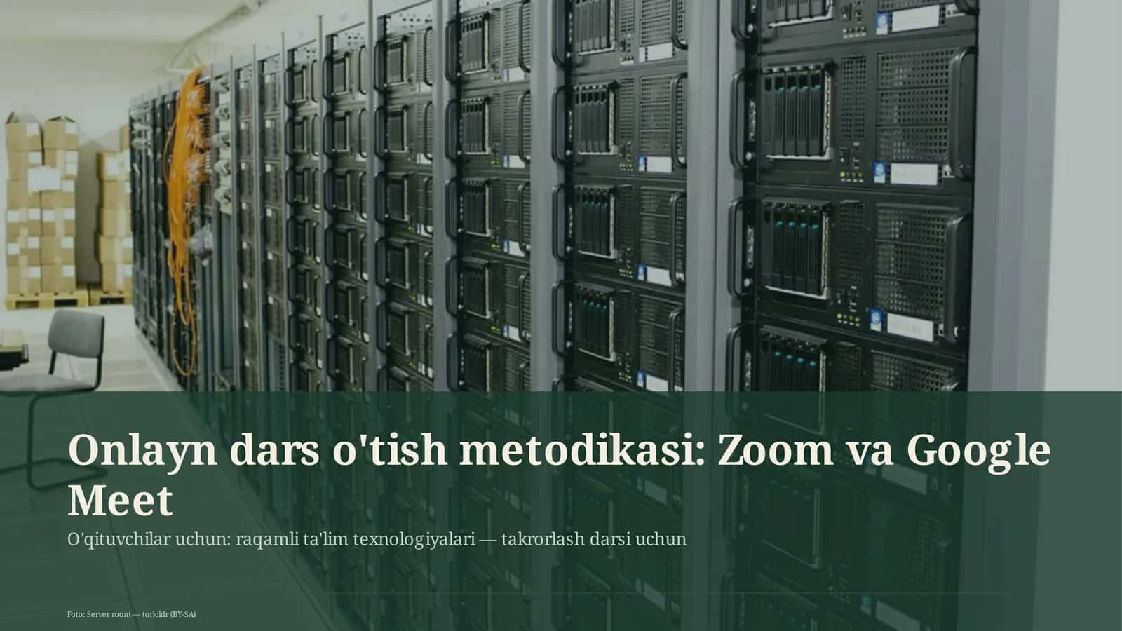Onlayn dars o'tish metodikasi: Zoom va Google Meet