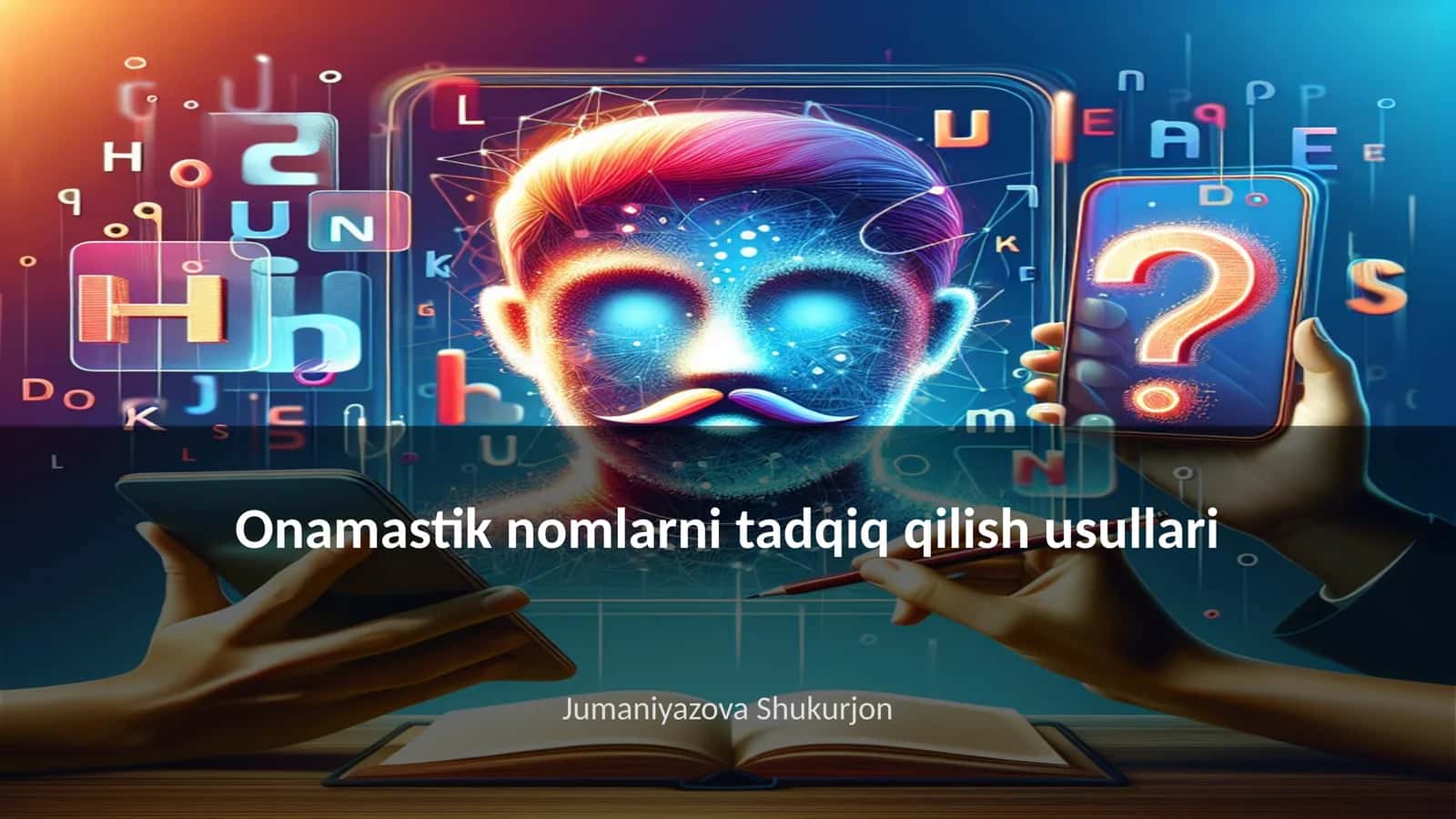 Onamastik nomlarni tadqiq qilish usullari