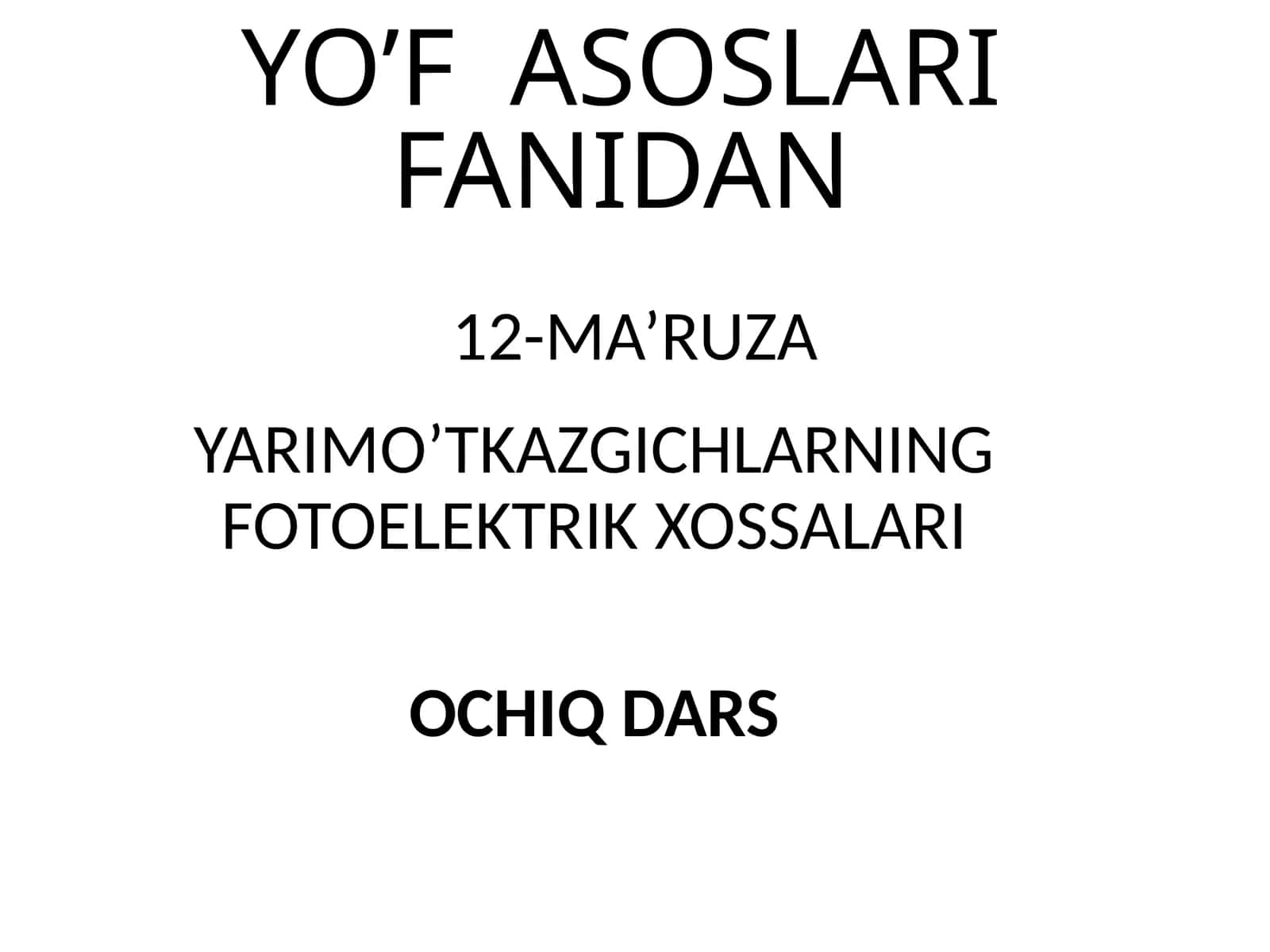 YARIMO’TKAZGICHLARNING FOTOELEKTRIK XOSSALARI