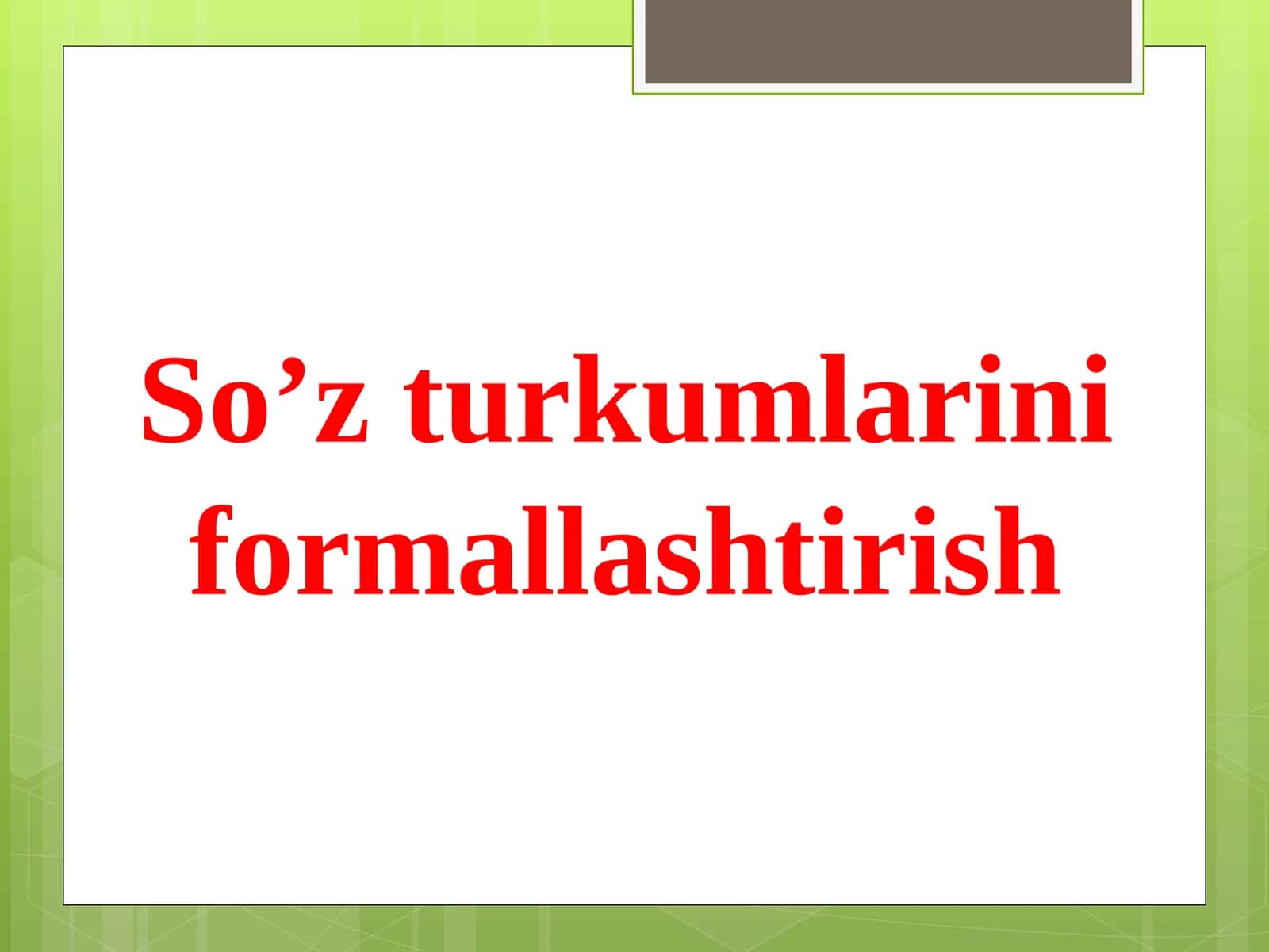 So’zturkumlariniformallashtirish