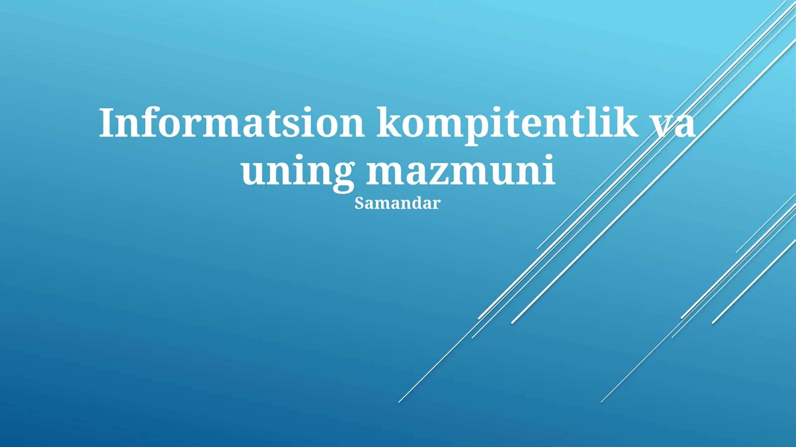 Informatsion kompitentlik va uning mazmuni