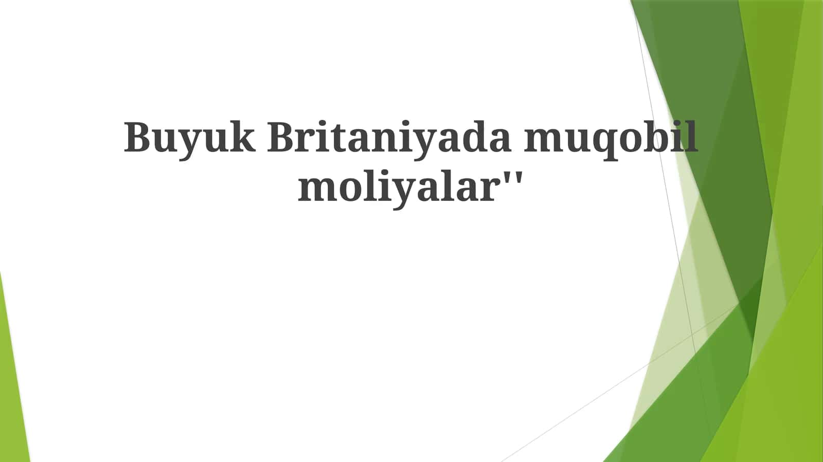 Buyuk Britaniyadamuqobilmoliyalar