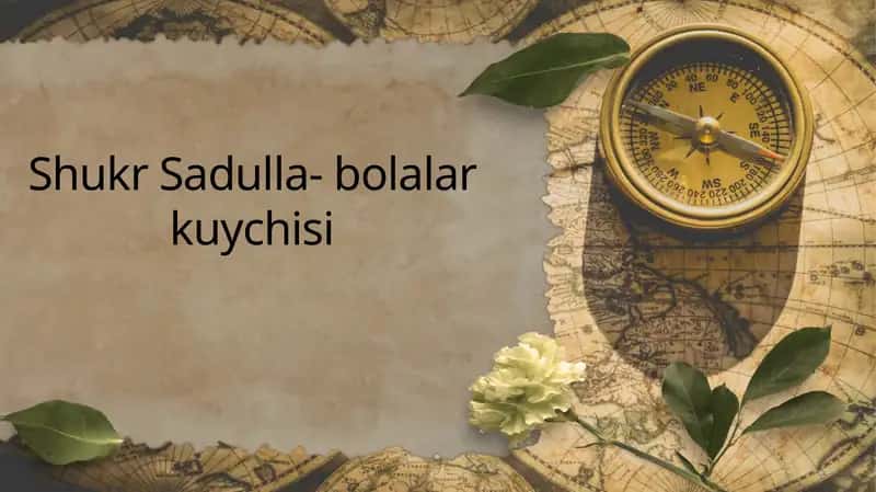 Shukr Sadulla- bolalar kuychisi