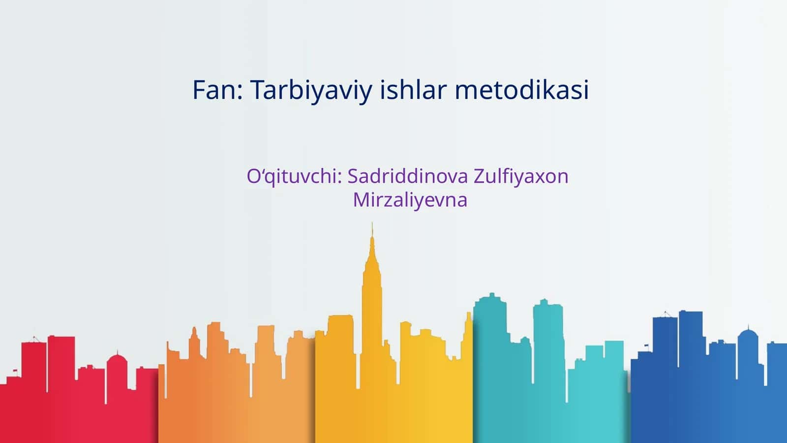 Tarbiya jarayonini tashkil etish shakllari