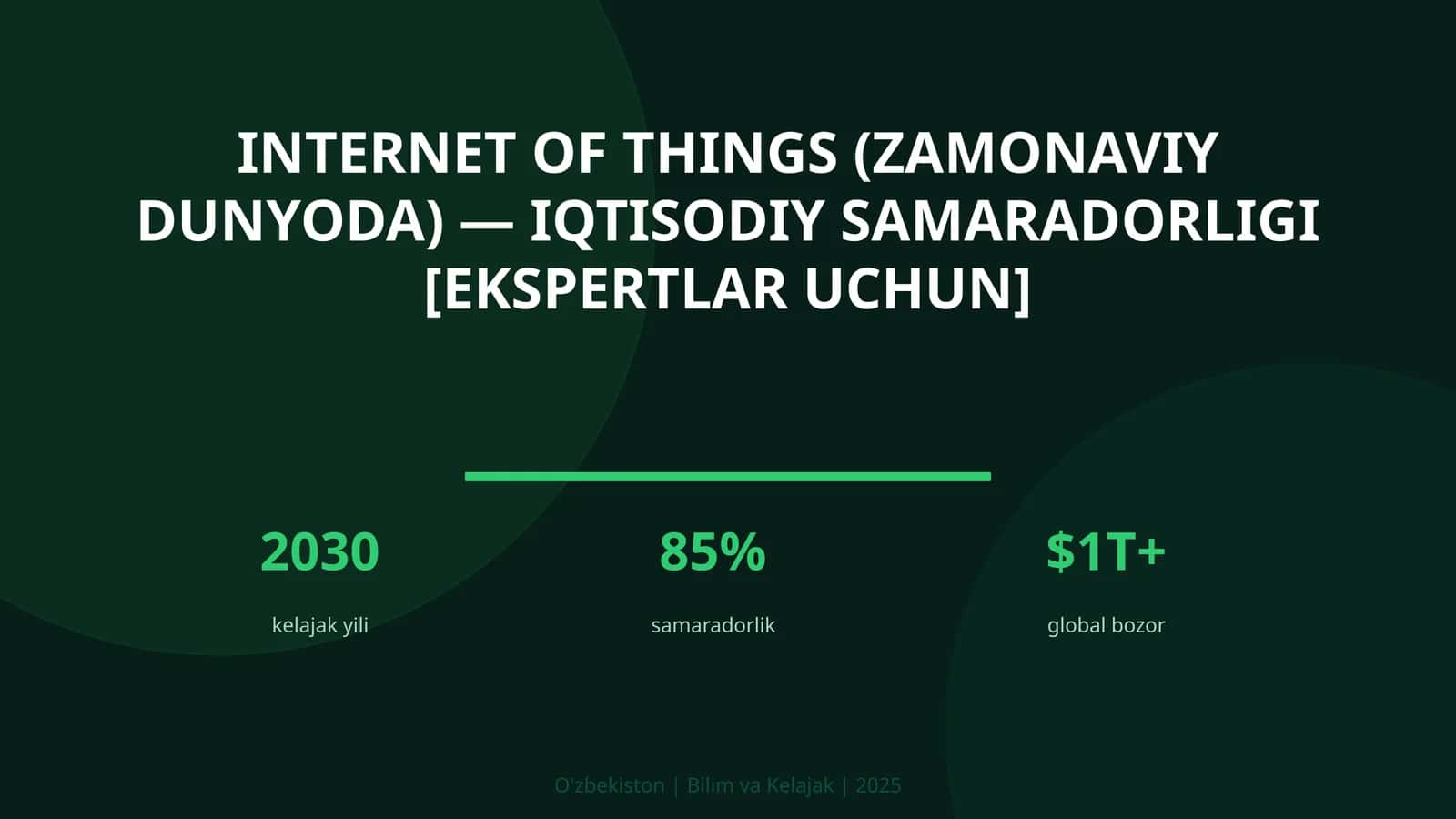 Internet of Things (Zamonaviy Dunyoda) — Iqtisodiy Samaradorligi [Ekspertlar Uchun]