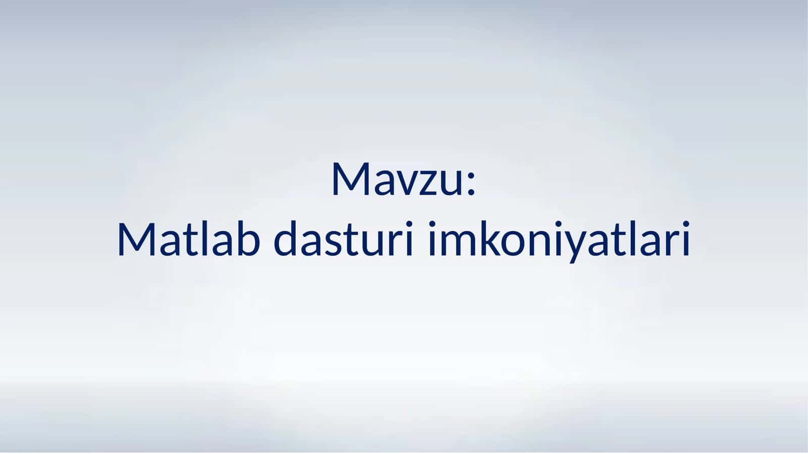 Matlab dasturi imkoniyatlari