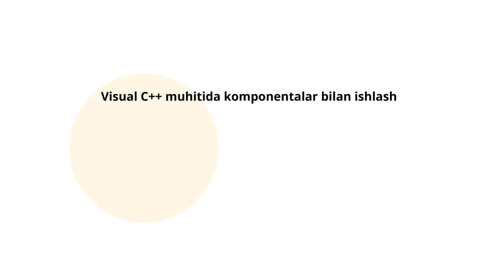Visual C++ muhitida komponentalar bilan ishlash