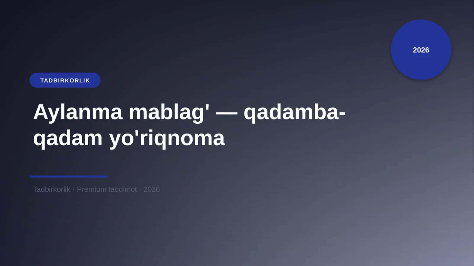 Aylanma mablag' — qadamba-qadam yo'riqnoma