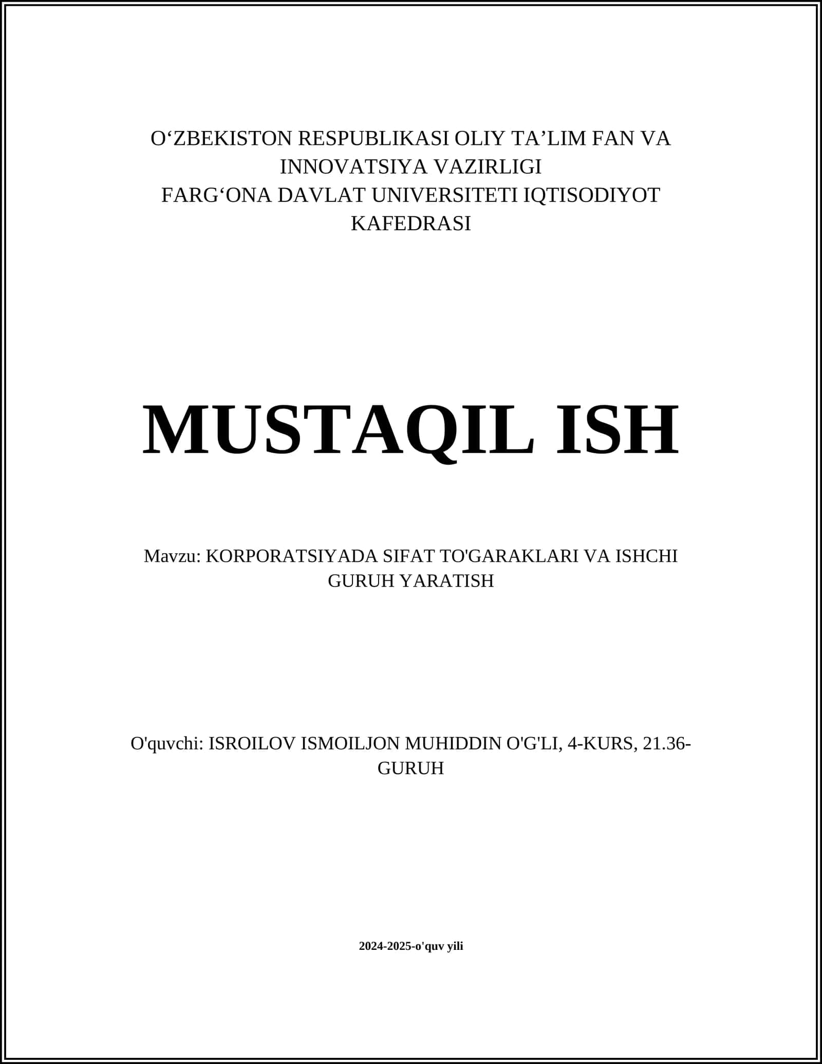 MUSTAQIL ISH Mavzu: KORPORATSIYADA SIFAT TO'GARAKLARI VA ISHCHI GURUH YARATISH