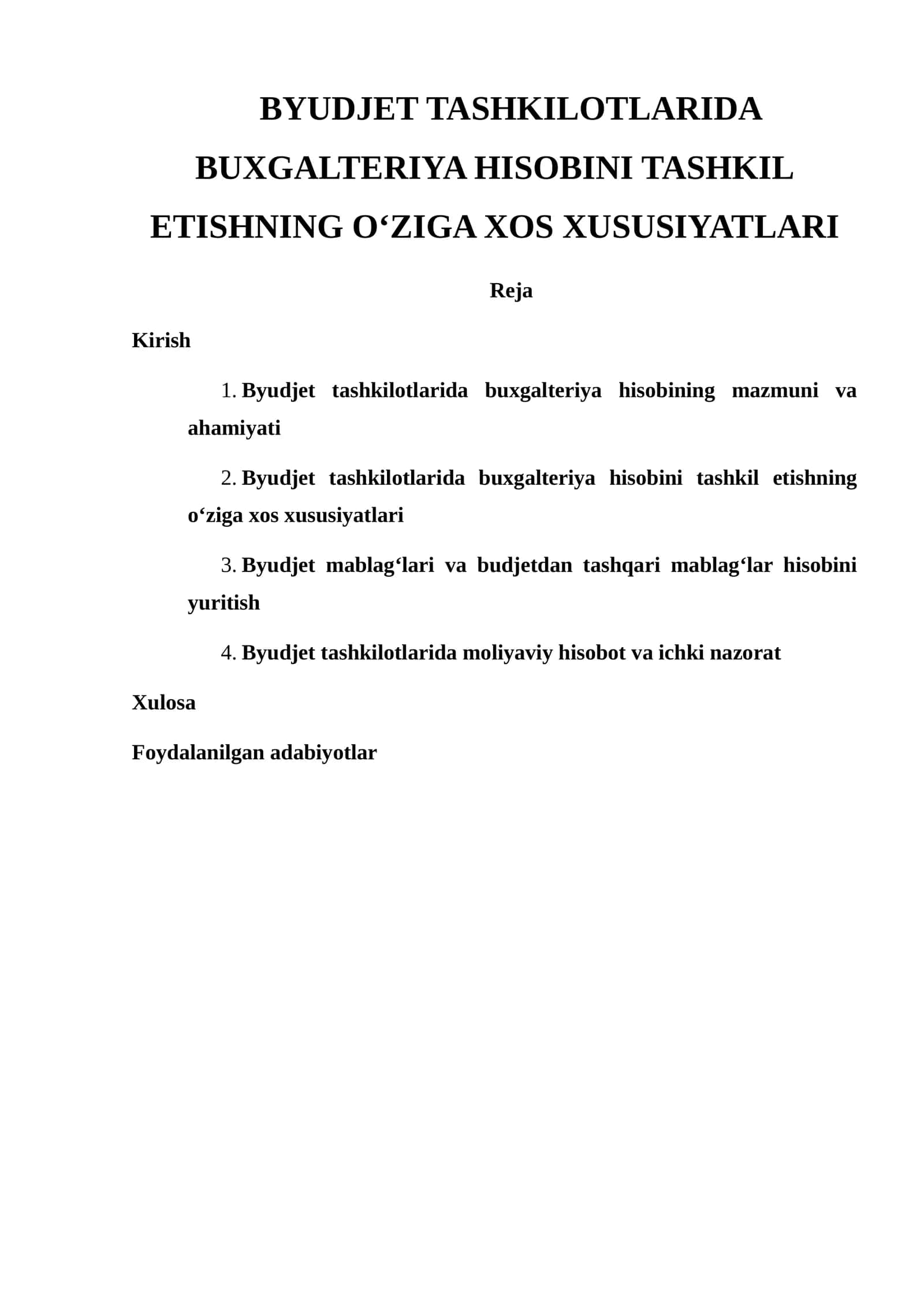 BYUDJET TASHKILOTLARIDA BUXGALTERIYA HISOBINI TASHKIL ETISHNING O‘ZIGA XOS XUSUSIYATLARI