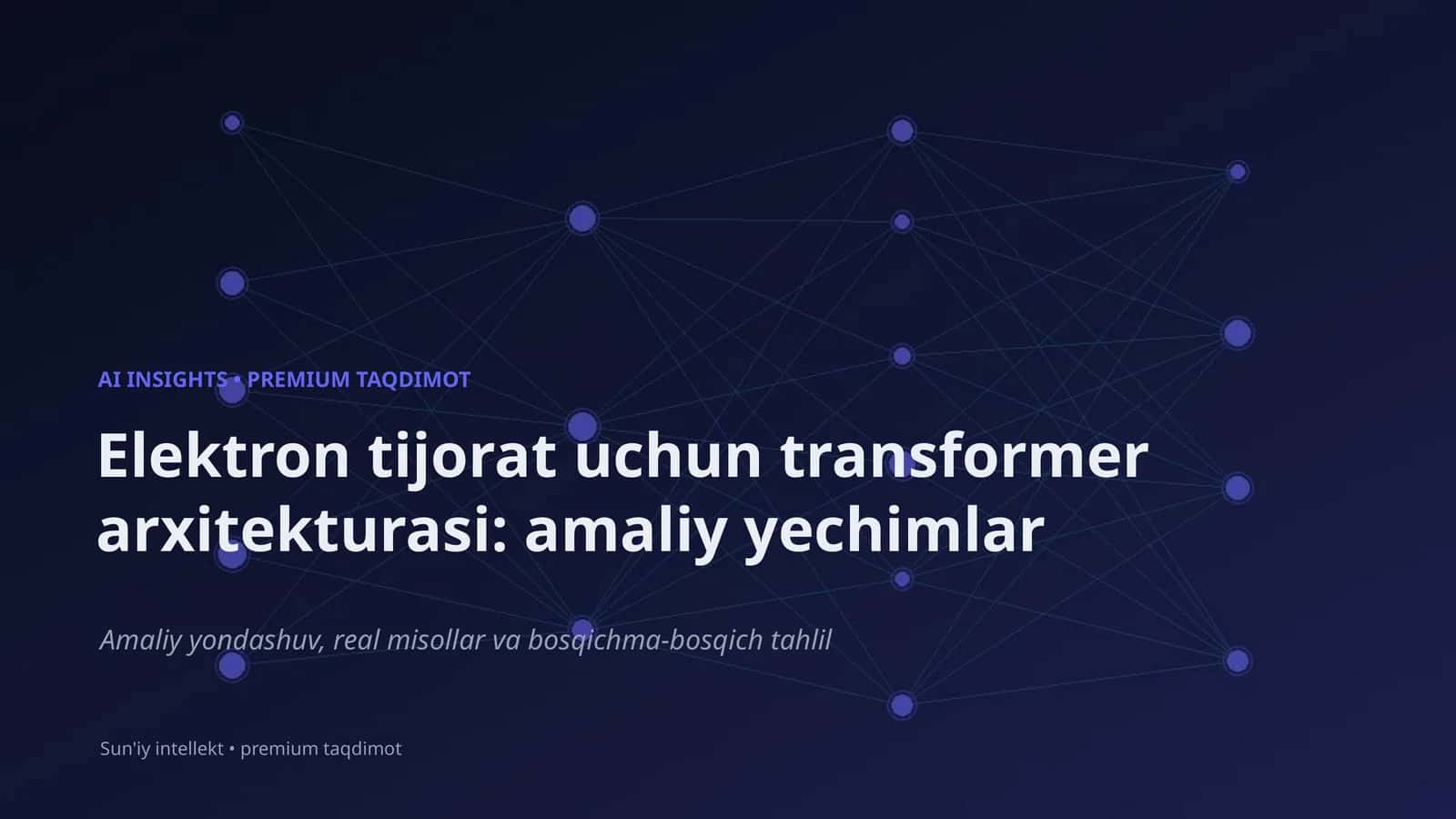Elektron tijorat uchun transformer arxitekturasi