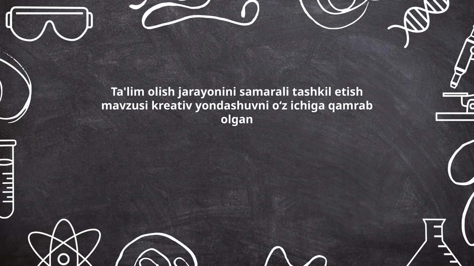Ta'lim olish jarayonini samarali tashkil etish