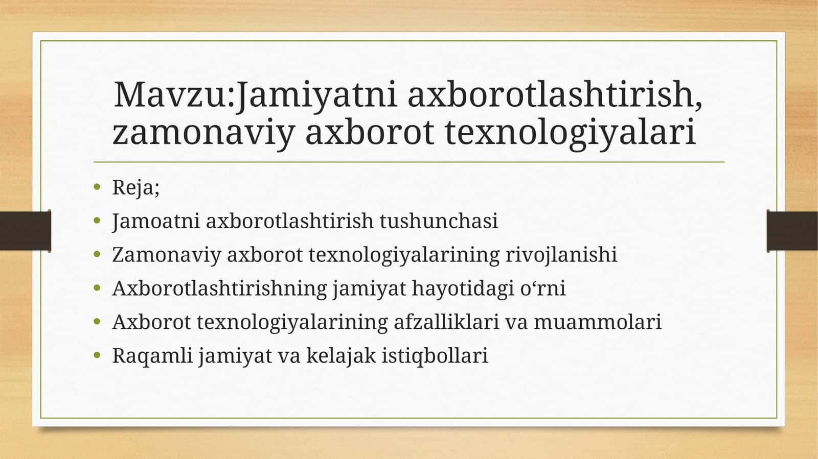 Jamiyatni axborotlashtirish,
zamonaviy axborot texnologiyalari