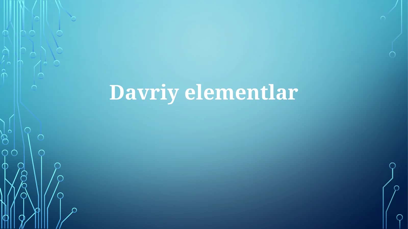 Davriy elementlar