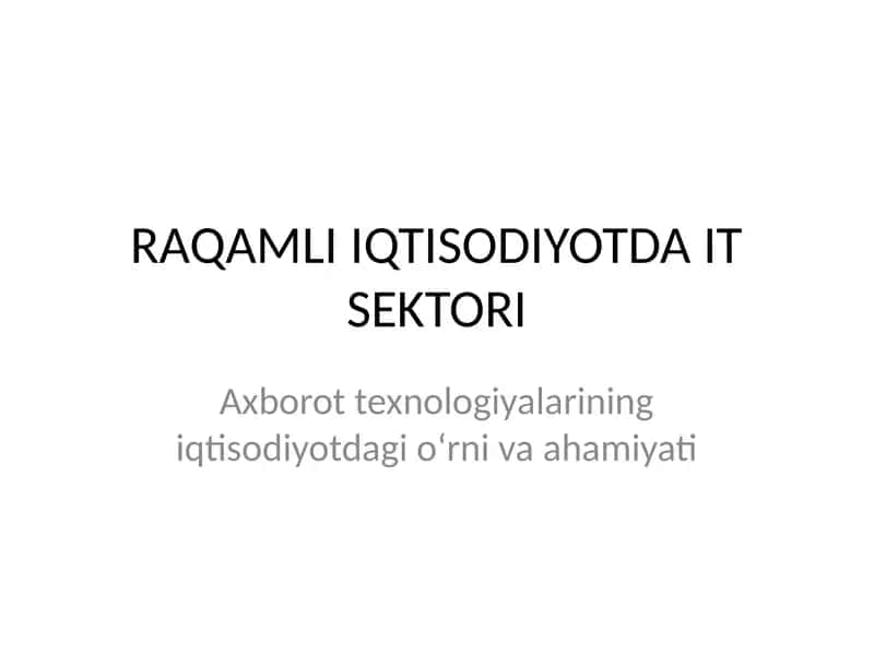 RAQAMLI IQTISODIYOTDA IT SEKTORI