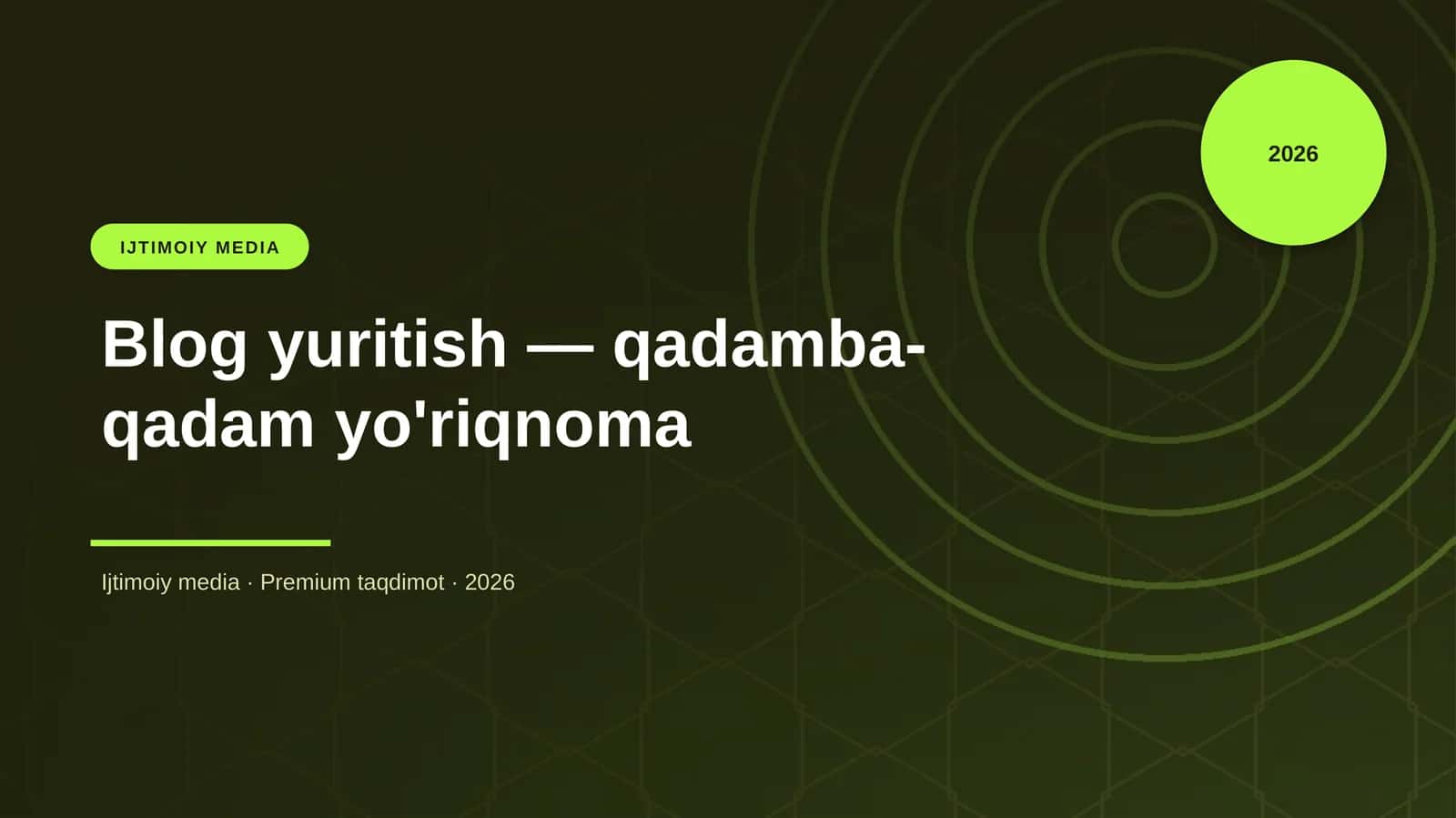 Blog yuritish — qadamba-qadam yo'riqnoma