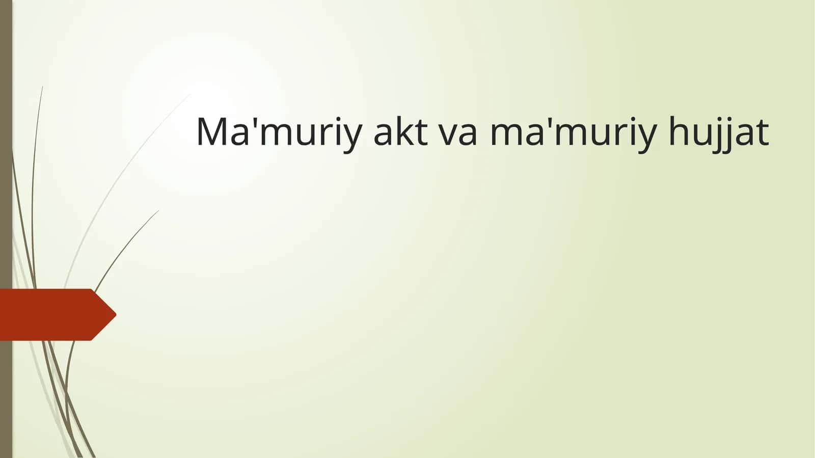 Ma'muriy akt va ma'muriy hujjat
